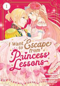 I Want to Escape from Princess Lessons (Manga) Vol. 1 (Seven Seas)