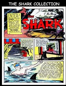 The Shark Collection: Golden Age Superhero Comic Collection Featuring The Shark (CreateSpace Independent Publishing Platform)