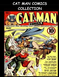 Cat Man Comics Collection: Comic Collection Featuring Cat Man stories from the Golden Age Comic Cat Man Comics (CreateSpace Independent Publishing Platform)