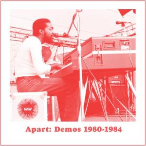 Виниловая пластинка LP Apart: Demos 1980-1984 [White Vinyl] - Universal Togetherness Band