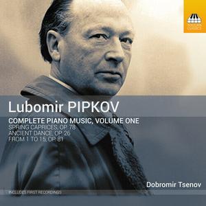 CD диск Pipkov / Tsenov: Complete Piano Music 1