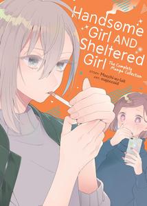 Handsome Girl and Sheltered Girl: The Complete Manga Collection (Seven Seas)