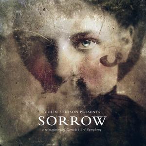 Виниловая пластинка LP Sorrow: A Reimagining Of Gorecki's 3rd Symphony - Colin Stetson