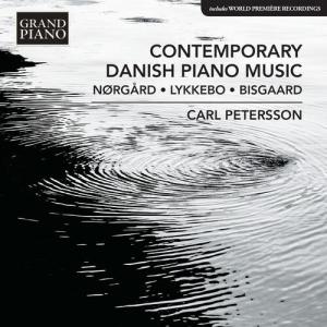 CD диск Bisgaard, Lars / Petersson, Carl: Contemporary Danish Piano Music