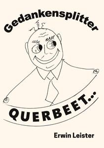 Gedankensplitter Querbeet.. (German Edition) (Bod - Books on Demand)