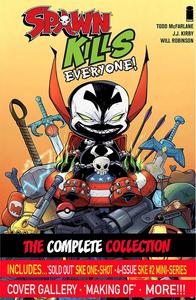 Spawn Kills Everyone: The Complete Collection Volume 1 (Image Comics)