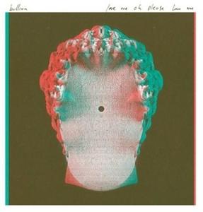 Виниловая пластинка Bullion - Love Me Oh Please Love Me