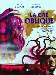 LA CITE OBLIQUE. INSPIRE PAR LES VOYAGES DE HP LOVECRAFT (ALTO VOCE)