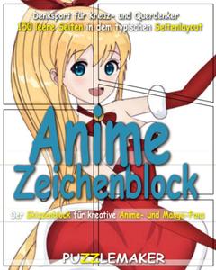 Anime Zeichenblock - 150 leere Seiten in dem typischen Seitenlayout: Der Skizzenblock für kreative Anime- und Manga-Fans (German Edition) (Independently published)