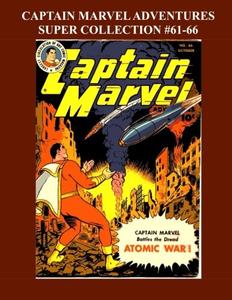 Captain Marvel Adventures Super Collection #61-66 (CreateSpace Independent Publishing Platform)