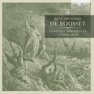 CD диск De Bousset / Le Tendre Amour: Cantates Spirituelles
