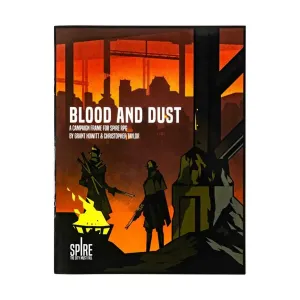 Blood and Dust - A Spire Scenario, Role Playing Games (Rowan, Rook & Decard), мягкая обложка