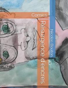 Résurgence d'encres: Comics (French Edition) (Independently published)