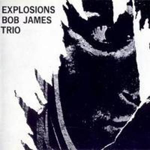 Диск CD Explosions - Bob James Trio
