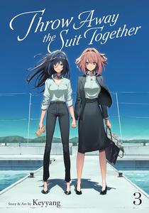 Throw Away the Suit Together Vol. 3 (Seven Seas)