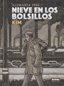 Nieve en los bolsillos. Alemania 1963 (NORMA EDITORIAL, S.A.)