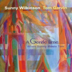 CD диск Wilkinson, Sunny / Garvin, Tom: Gentle Time: When Sunny Meets Tom