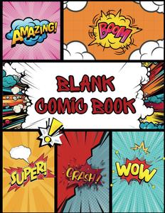 Blank Comic Book for Creative Storytelling: Fun Panel Layouts for All Ages (Independently published)