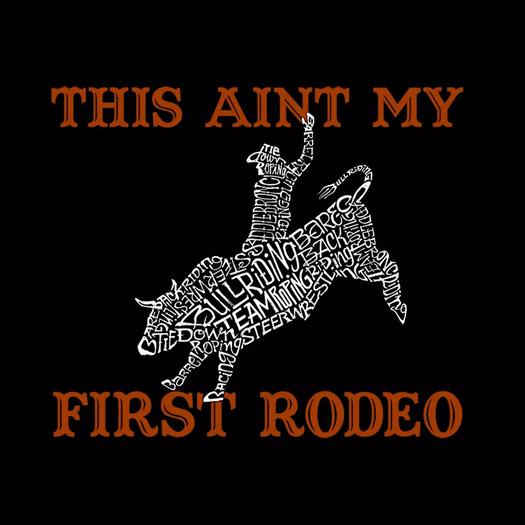 This Aint My First Rodeo — мужская толстовка с круглым вырезом Word Art LA Pop Art