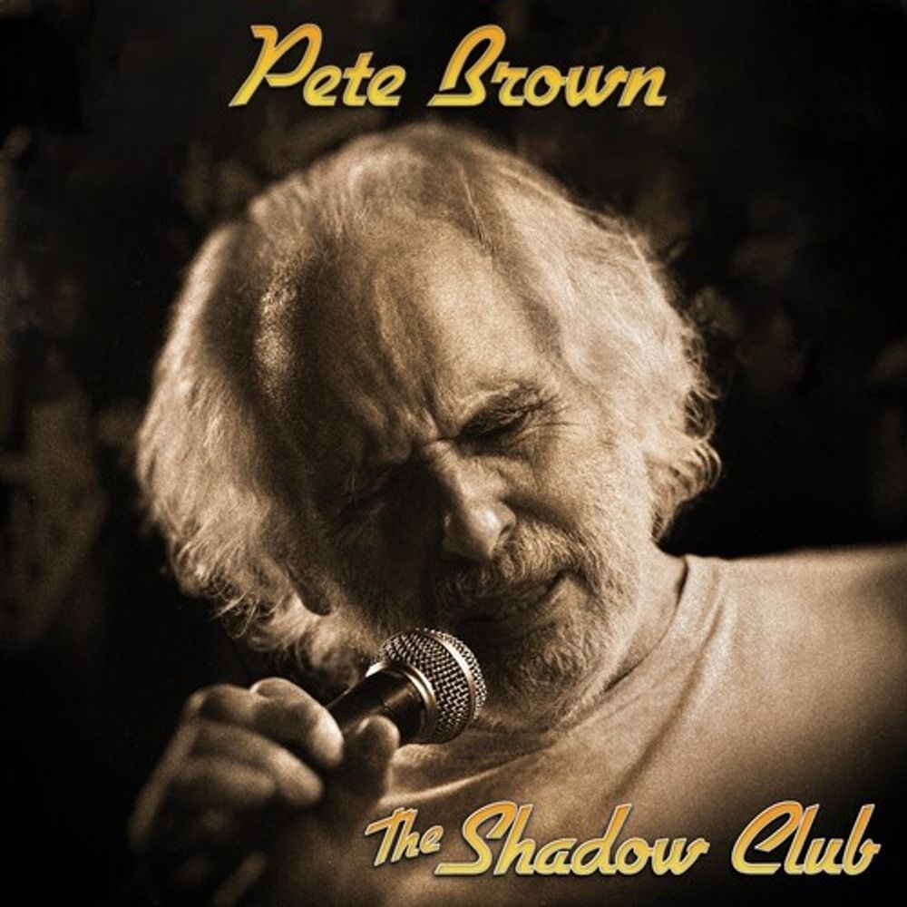 

Диск CD The Shadow Club - Pete Brown