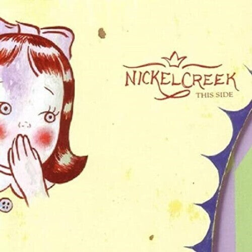 

Виниловая пластинка Nickel Creek: This Side