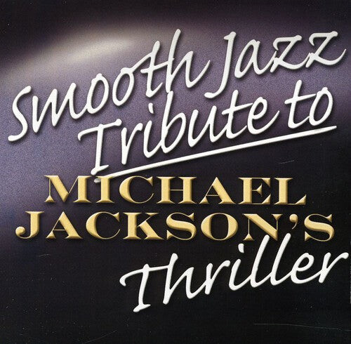 

CD диск Smooth Jazz Tribute: Smooth Jazz tribute to Michael Jackson