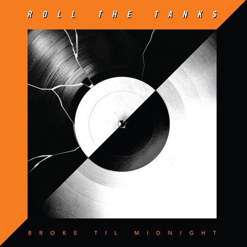 

CD диск Roll the Tanks: Broke Til Midnight