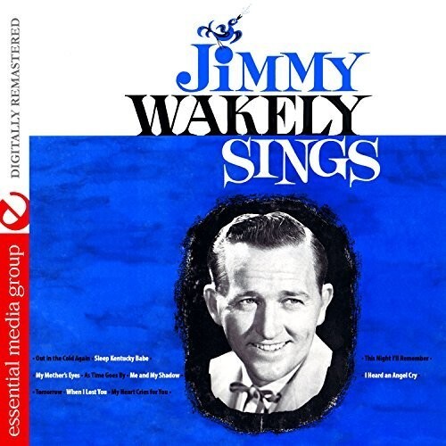 

CD диск Wakely, Jimmy: Jimmy Wakely Sings