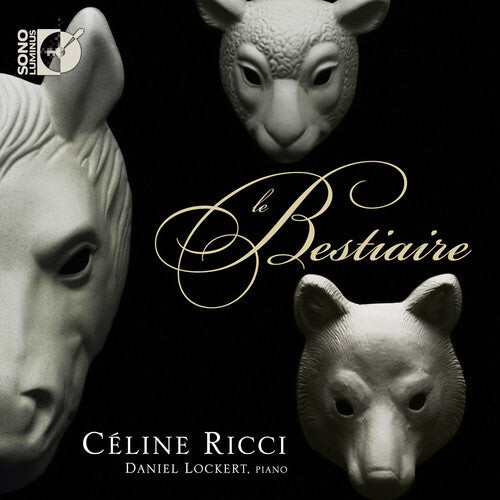 

CD диск Sauguet / De Severac / Ibert / Ricci / Lockert: Bestiaire