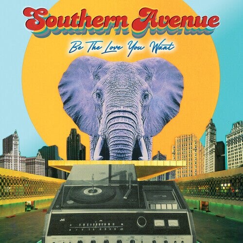 

Виниловая пластинка Southern Avenue - Be The Love You Want