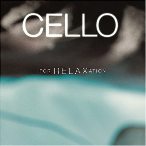 

CD диск Cello for Relaxation / Various: Cello for Relaxation / Various
