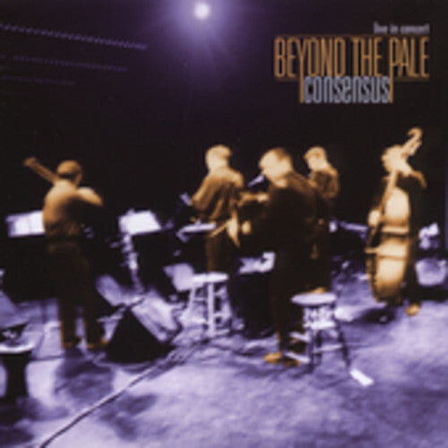 

CD диск Beyond the Pale: Consensus: Live in Concert