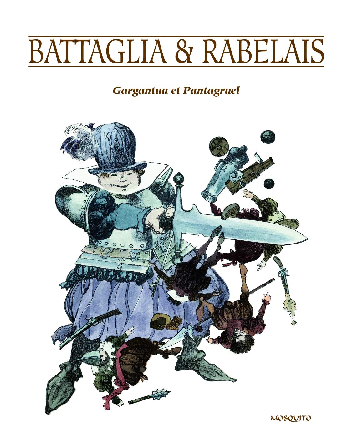 

Gargantua et Pantagruel (MOSQUITO)