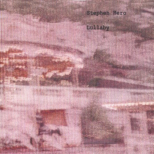 

CD диск Stephen Hero: Lullaby
