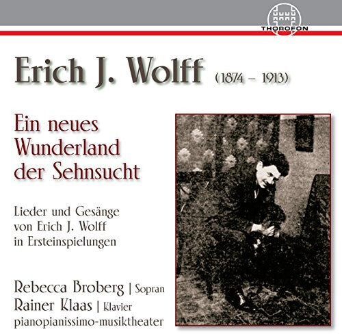 

CD диск Wolff / Broberg / Klaas: Ein Neues Wunderland Der Sehnsucht