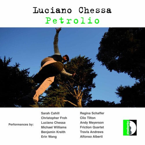 

CD диск Chessa, Luciano / Cahill: Petrolio