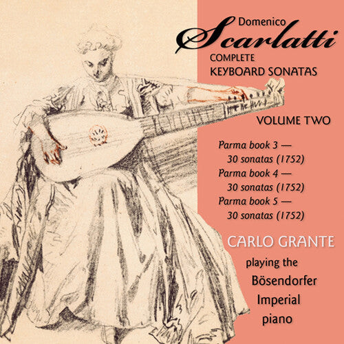 

CD диск Scarlatti / Grante: Complete Keyboard Sonatas 2