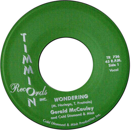 

Сингл 7" McCauley, Gerald / Cold Diamond & Mink: Wondering/Wondering (Instrumental)