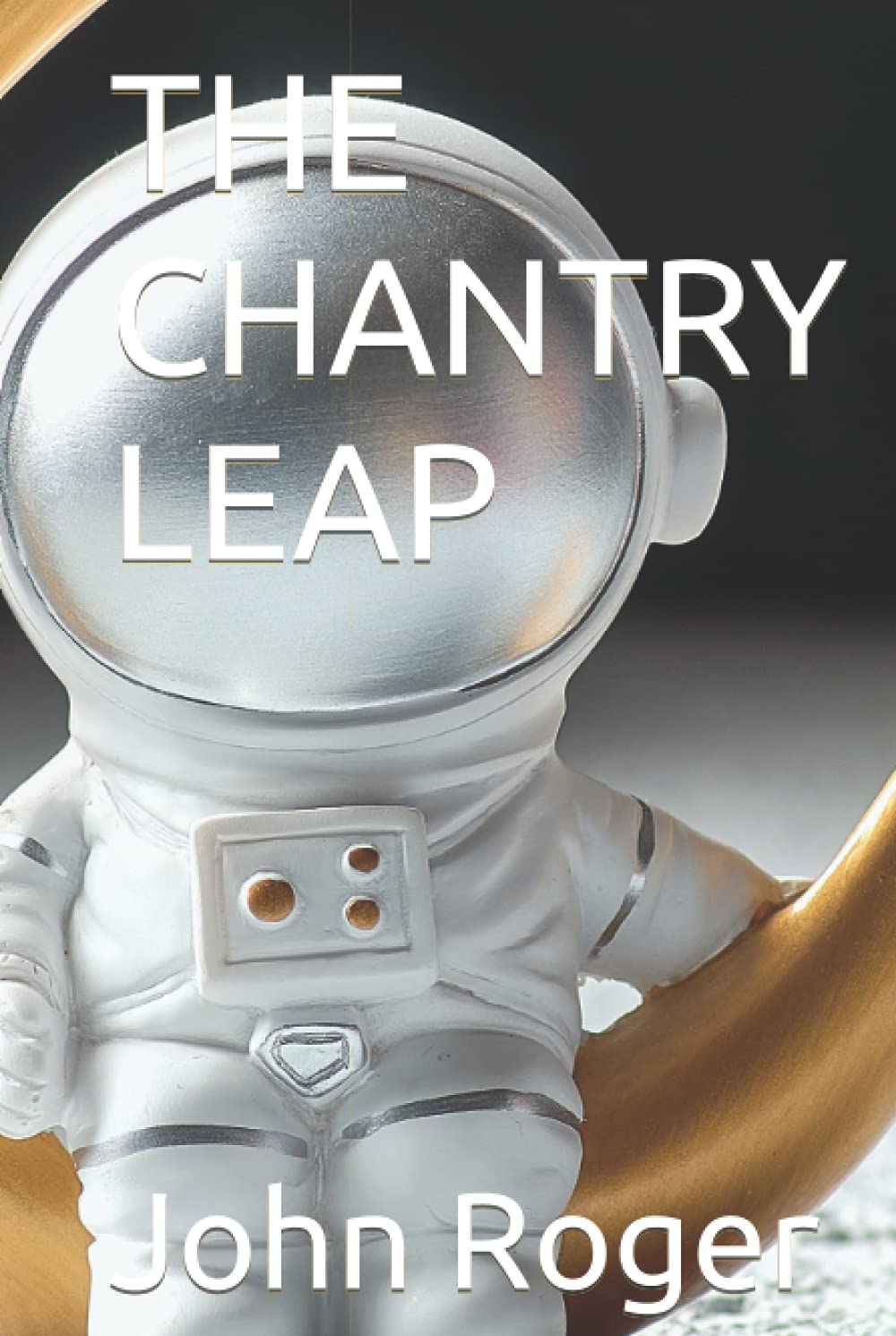 

THE CHANTRY LEAP (Children Story Books) (Independently published)