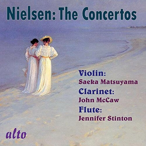 

CD диск Nielsen / Stinton / Matsuyama / McCaw: Complete Concertos (Violin, Clarinet, Flute)