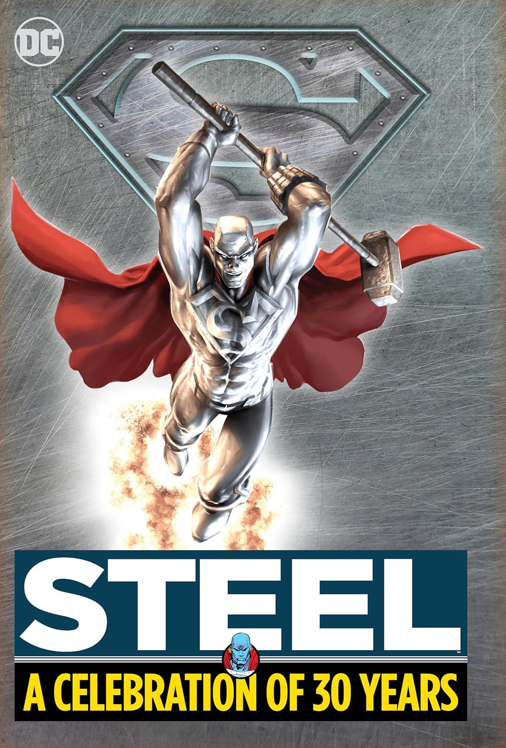 

Steel: A Celebration of 30 Years: HC - Hardcover (DC Comics)