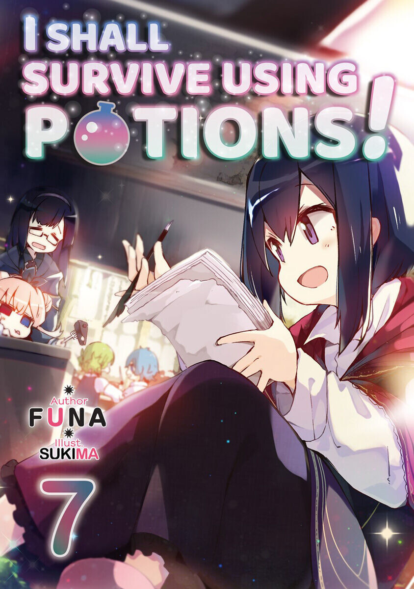 

Новелла I Shall Survive Using Potions! Novel Volume 7