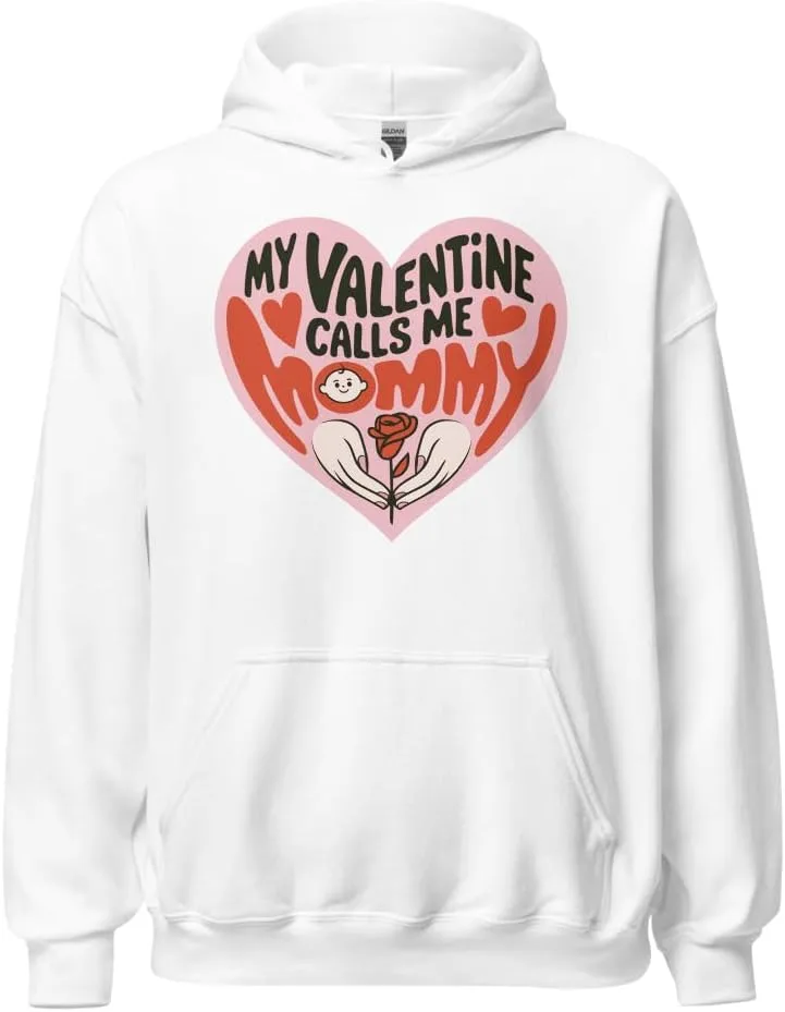 Худи Unisex Valentine's Day Mother, My Valentine Calls Me Mommy Generic, белый