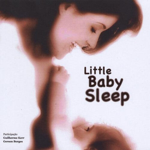 

CD диск Kerr, Shaila: Little Baby Sleep