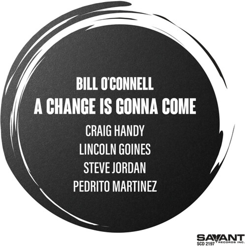 

Диск CD A Change Is Gonna Come - Bill O'Connell