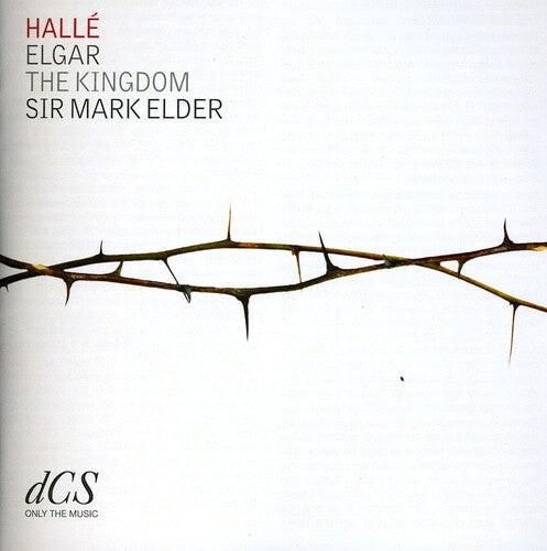 

CD диск Elgar / Halle Choir & Orchestra: Kingdom