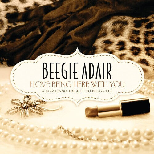 

CD диск Adair, Beegie: I Love Being Here With You