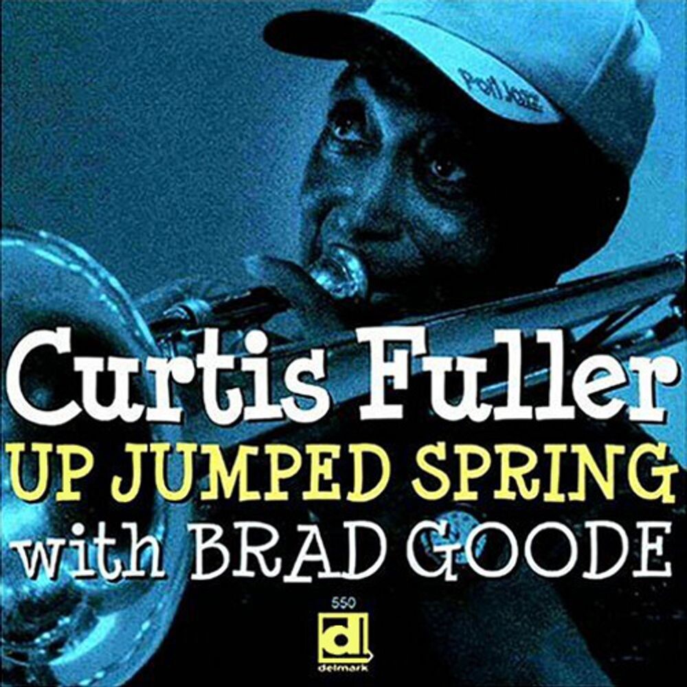 

Диск CD Up Jumped Spring - Curtis Fuller, Brad Goode