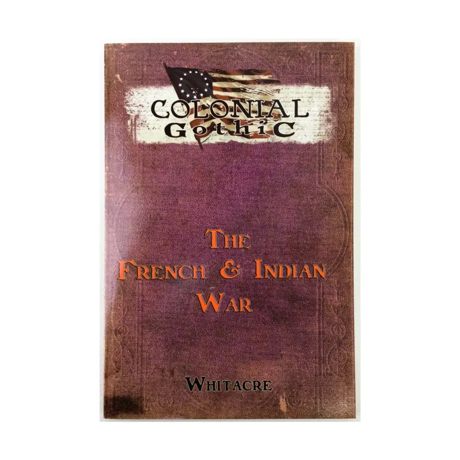 

French & Indian War (POD), Colonial Gothic, мягкая обложка