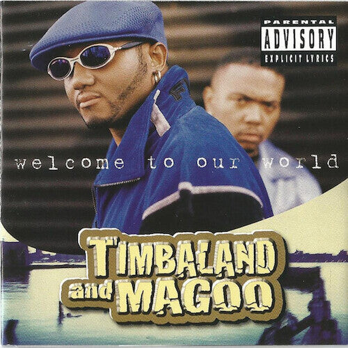 

CD диск Timbaland & Magoo: Welcome to Our World